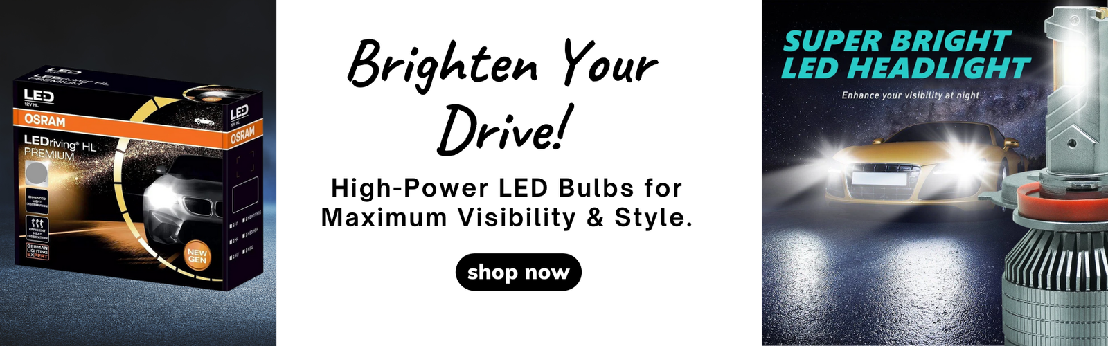 Brighten Your Drive!